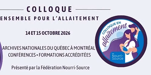 Colloque en allaitement de la F\u00e9d\u00e9ration Nourri-Source 2026