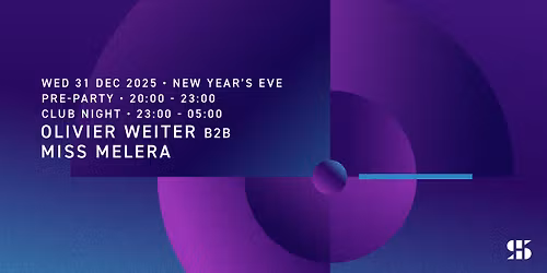 New Year's Eve | Olivier Weiter b2b Miss Melera All Night Long