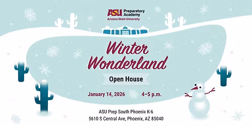 Winter Wonderland  at ASU Prep South Phoenix Primary Open House
