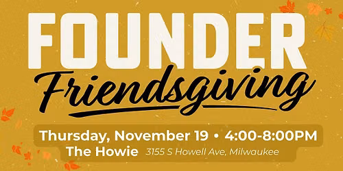Founder Friendsgiving