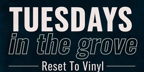 Reset to Vinyl live in The Grove at Creekside Banquet
