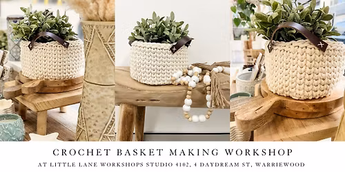 Crochet Basket Making Workshop