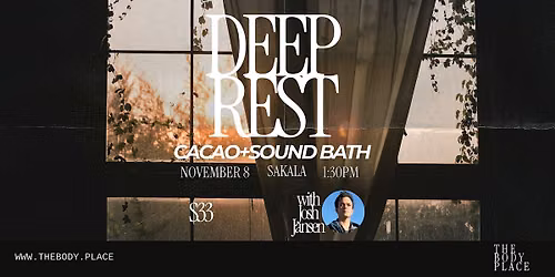 Deep Rest: Cacao + Sound Bath
