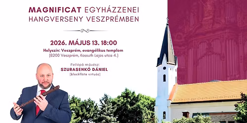Szurasenk\u00f3 D\u00e1niel "BACH275" koncertje Veszpr\u00e9mben I Magnificat Egyh\u00e1zzenei Koncertek