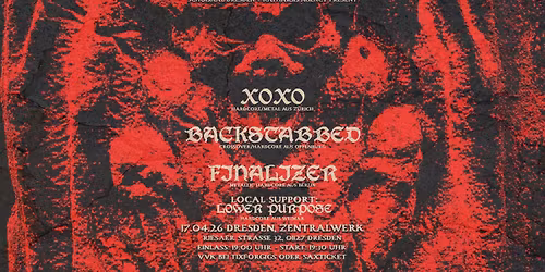 XOXO,BACKSTABBED,Finalizer,Lower Purpose | Dresden