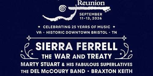 Bristol Rhythm & Roots Festival: Sierra Ferrell  The War and Treaty & Marty Stuart and His Fabulous Superlatives - 3 Day Pass