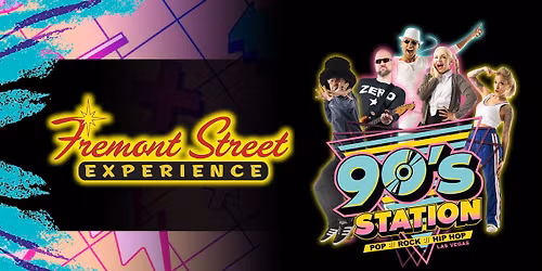 90's Station @ Fremont Street Experience (MAIN Street Stage)
