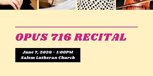 Opus 716 Spring Recital