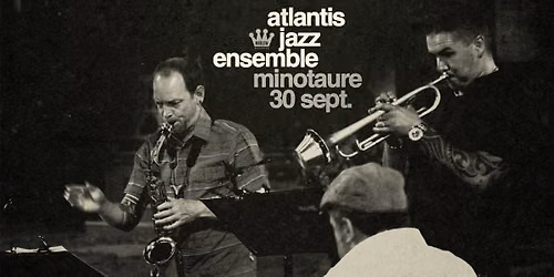 Gatineau, QC: Atlantis Jazz Ensemble au Minotaure