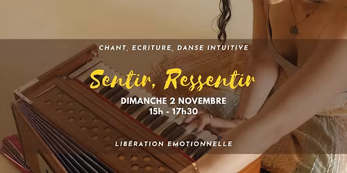 Sentir, Ressentir - Lib\u00e9ration \u00c9motionnelle