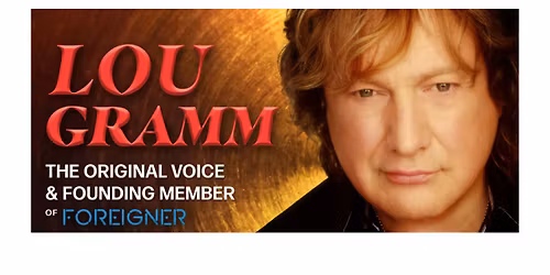 Lou Gramm: The Original Voice of Foreigner