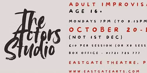 Adult Improvisation Workshops 16+ @Eastgate Theatre
