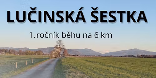 Lu\u010dinsk\u00e1 \u0161estka