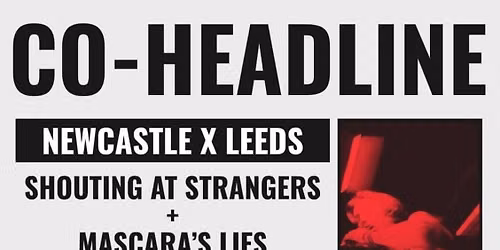 Shouting at Strangers\/\/Mascaras Lies\/Tourniquet