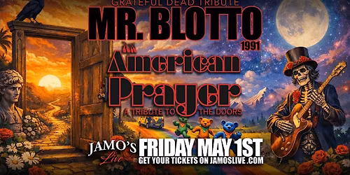 Mr Blotto Grateful Dead Trib American Prayer Doors Trib at Jamo's Live