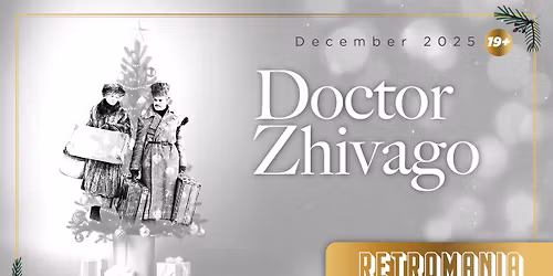 Doctor Zhivago | Retromania: Festive Faves at The Vic Theatre