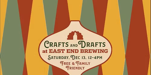 Crafts and Drafts: Holiday Show
