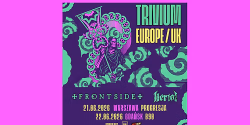 Trivium + Frontside, Heriot \/ 21 VI 2026 \/ Warszawa
