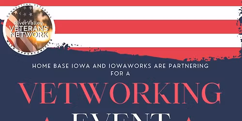 Vetworking Event - Home Base Iowa and IowaWORKS