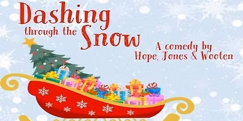 Treasure Coast Theatre presents the holday comedy, "Dashing Through The Snow"