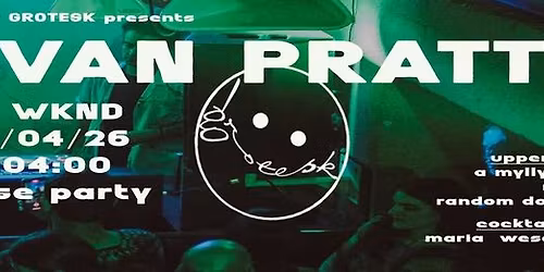 BALEARIC BEATS VAPPU: Monsieur Van Pratt (MEX)