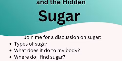 Sugar: the Good, the Bad, and the Hidden