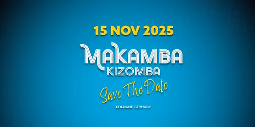 Makamba Kizomba Cologne 15 Nov 2025