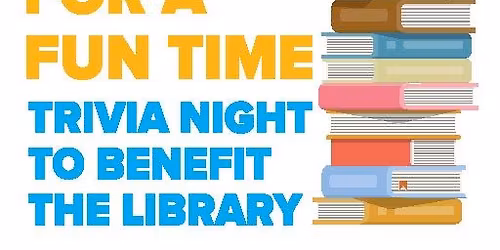 Overdue for a Fun Time: Trivia Night to Benefit the Library
