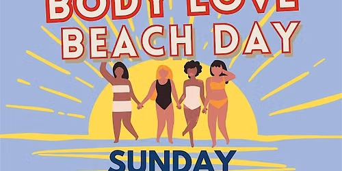 8th Annual Body Love Beach Day