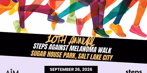 10th Annual Steps Against Melanoma Walk to END MELANOMA