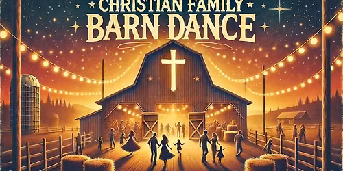 Christian Family Barn Dance 