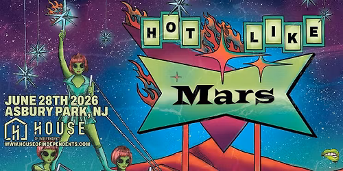 HOT LIKE MARS - Asbury Park, NJ