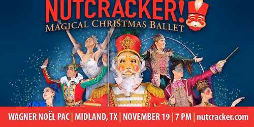 NUTCRACKER! MAGICAL CHRISTMAS BALLET 2025