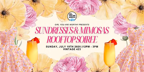 Sundresses and Mimosas Rooftop Soiree