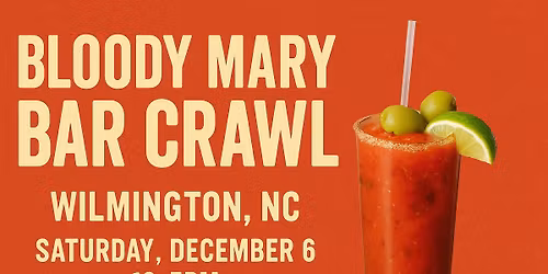 Downtown Wilmington Bloody Mary Bar Crawl