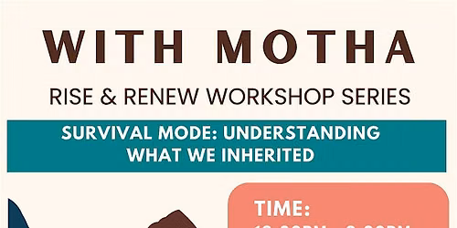 Survival Mode: Understanding What We Inherited