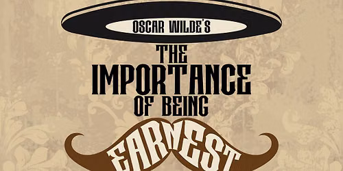 Potomac Playmakers Auditions - "The Importance Of Being Earnest"