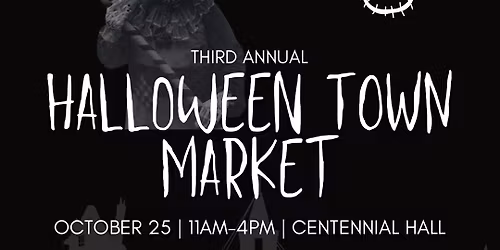3rd Annual Halloween Town Market