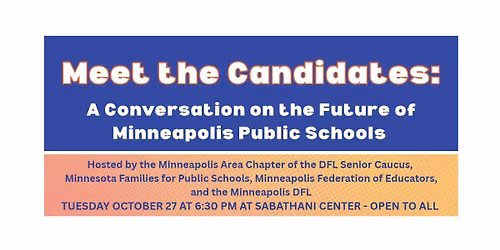Meet the Candidates: A Conversation on the Future of Minneapolis Public Schools