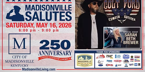 MADISONVILLE SALUTES 2026 with COLT FORD - FREE CONCERT!