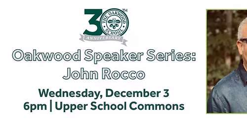 \ud83d\udcda Oakwood Speaker Series: John Rocco