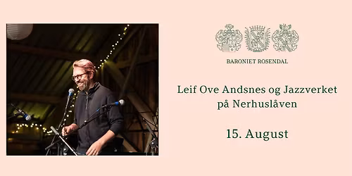 Klassisk Helg: Leif Ove Andsnes og Jazzverket p\u00e5 Nerhusl\u00e5ven