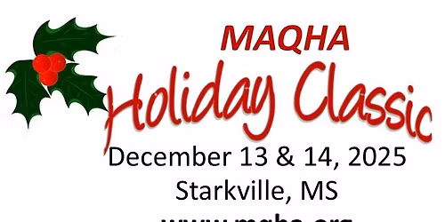 MAQHA Holiday Classic Quarter Horse Show