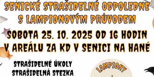 Senick\u00e9 stra\u0161ideln\u00e9 odpoledne s lampionov\u00fdm pr\u016fvodem