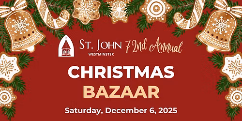72nd Annual St. John Christmas Bazaar