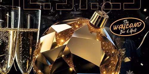 NYE with Lady Mullet and the Mayhem at The Wayland Bar and Grill!