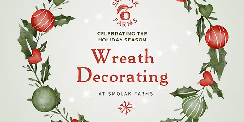 \u2728 Holiday Wreath Decorating Workshop & Sip \u2728