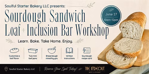 Sourdough Sandwich Loaf + Inclusion Bar Workshop