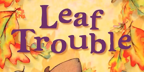 Tales and Tots - Leaf Trouble 
