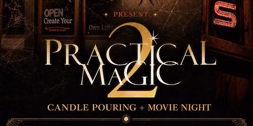 Practical Magic 2 Release + Candle Pouring 